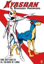 Kyashan - Il ragazzo androide Kyashan - Il ragazzo androide